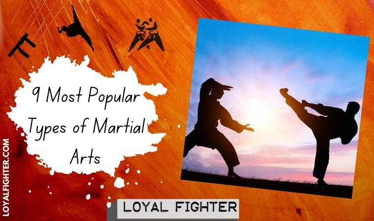 9 Most Popular Types of Martial Arts