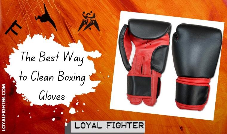 The Best Way to Clean Boxing Gloves