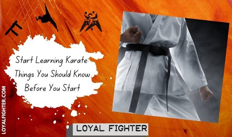 Start Learning Karate Things You Should Know Before You Start